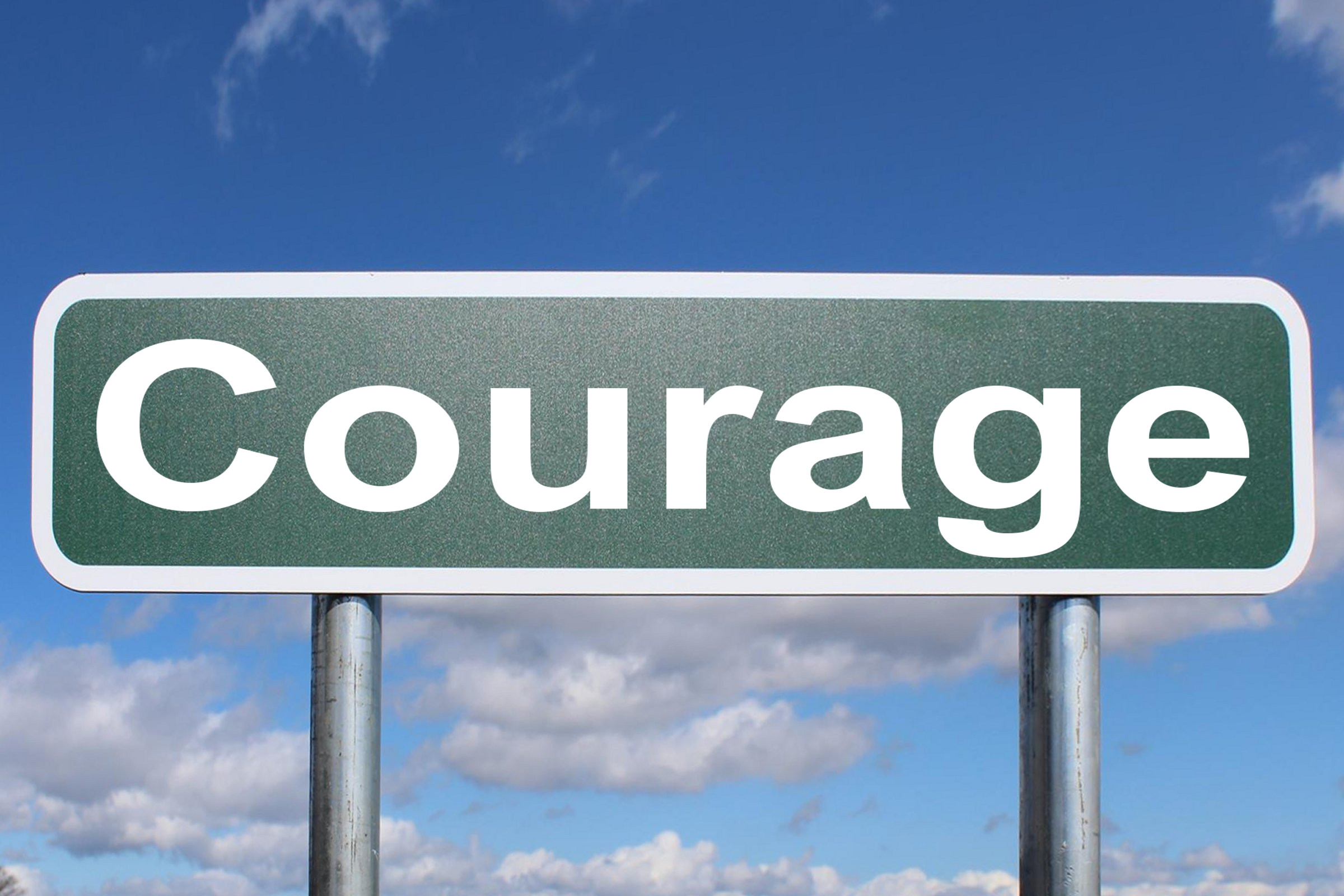 courage