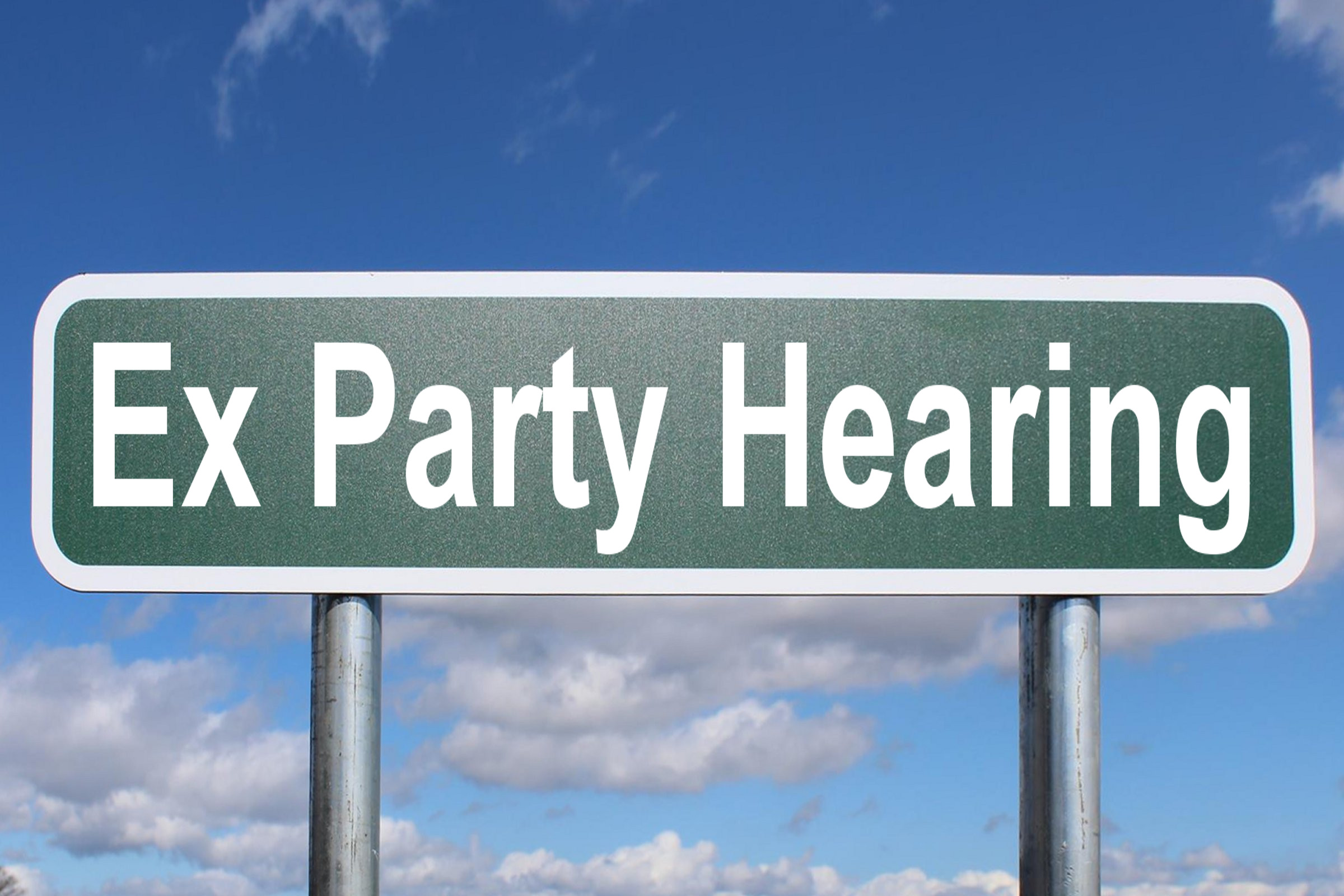 ex party hearing
