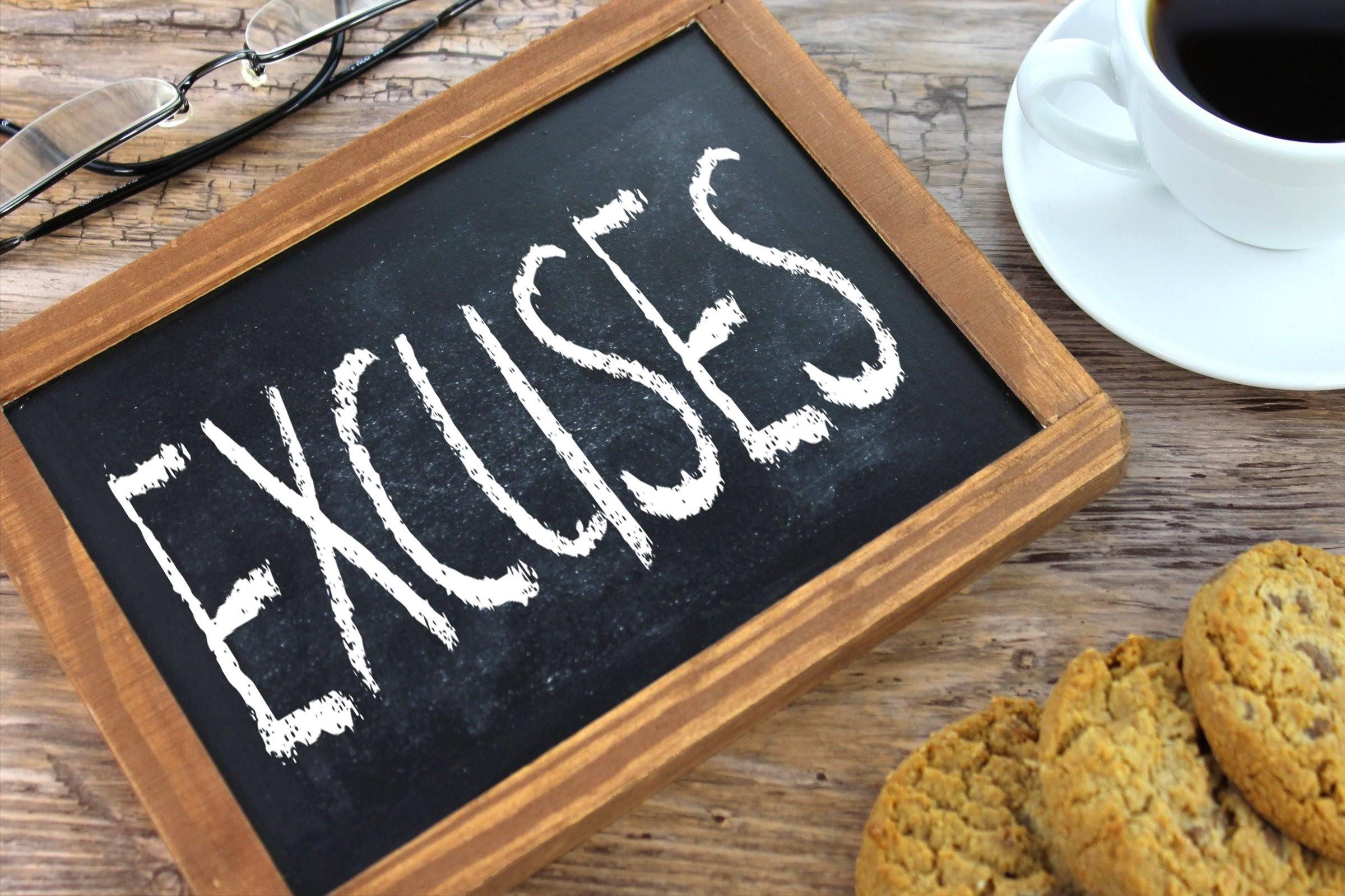 excuses